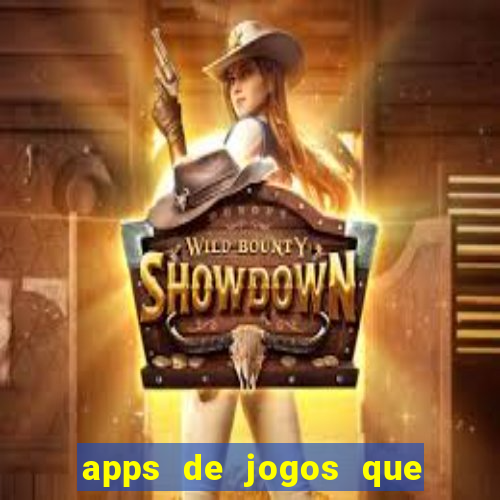 apps de jogos que pagam de verdade